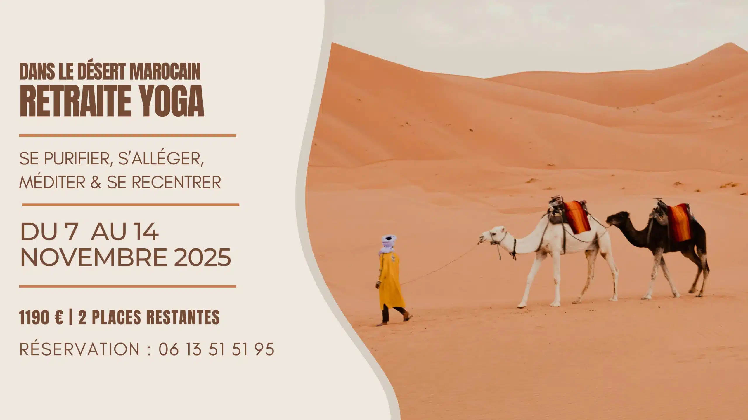 Retraite Yoga au Maroc du 7 au 14 Nov 2025. Un homme, deux chameaux et dunes de sable. Se purifier, 1190€, 2 places.
